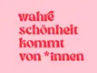 Wahre Schönheit kommt von *innen Logo