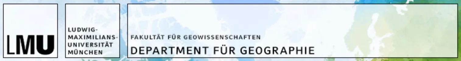 Department für Geographie, Lehrstuhl für Physische Geographie und Landnutzungssysteme, Ludwig-Maximilians-Universität München