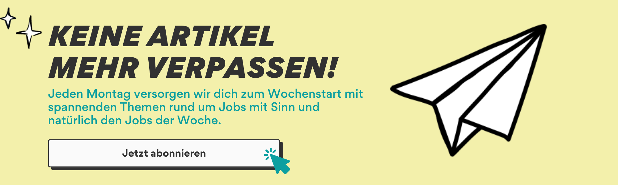 Newsletter-Banner:  Bewerbungs-Tipps und Jobs der Woche erhalten. Die Grafik zeigt einen Papierflieger und den Button "Jetzt abonnieren".