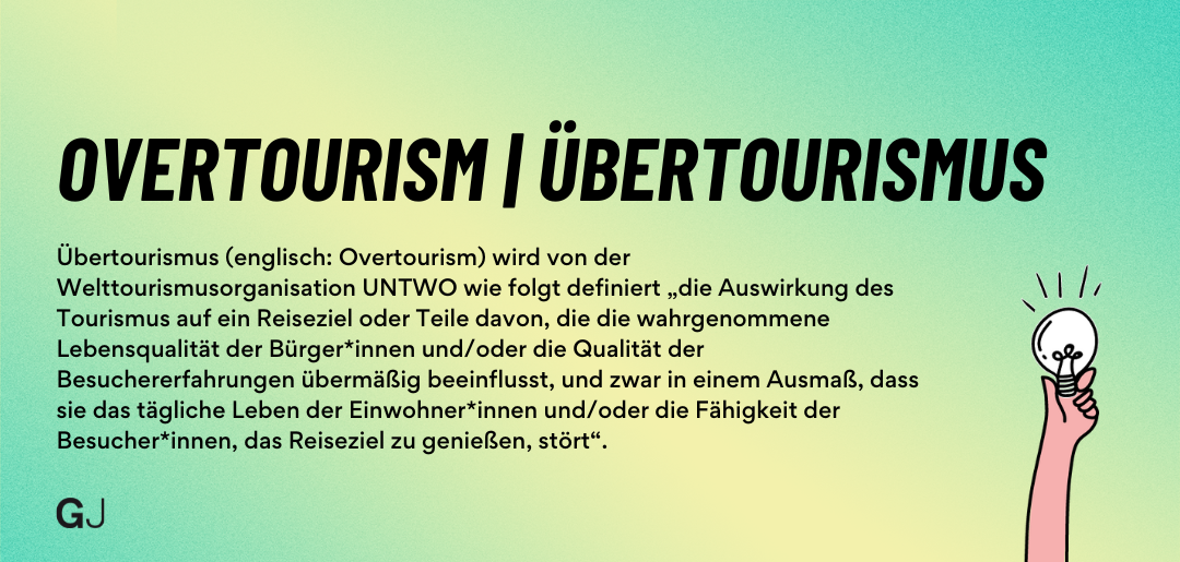 Definition der Begriffe Overtourism bzw. Übertourismus